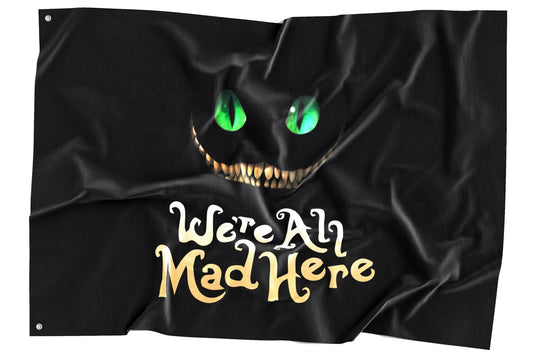 We are all mad here rave flag