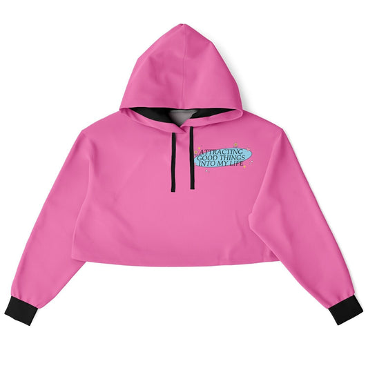 Attracting good things into my life cropped hoodie