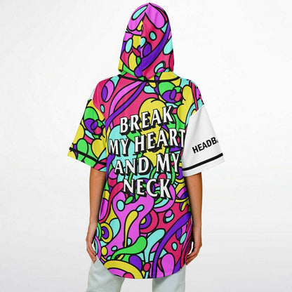 Break my heart and my neck Hooded baseball jersey