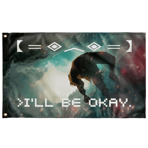I’LL BE OKAY FLAG